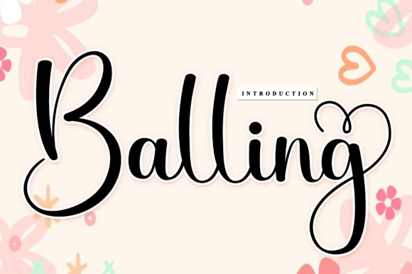 Balling: A Rhythmic Script Font for Editorial Design