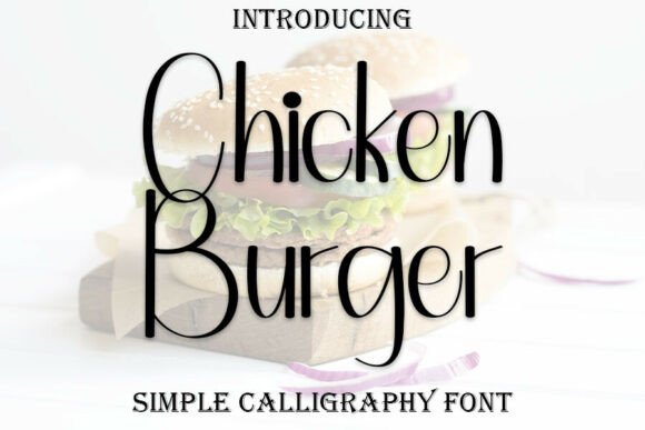 Chicken Burger: A Real-World Script Font Review