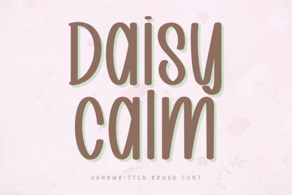 Daisy Calm: The Handwritten Font for Calm Campaigns