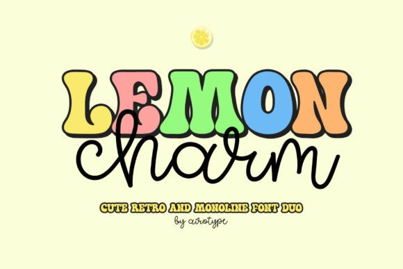 Lemon Charm: A Playful Font Duo for Campaigns
