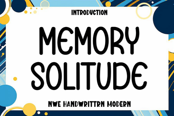 Memory Solitude: A Modern Handwritten Font for Web Design