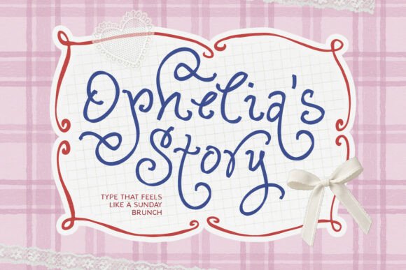 Ophelia Story: A Cozy Script Font for Your Brand