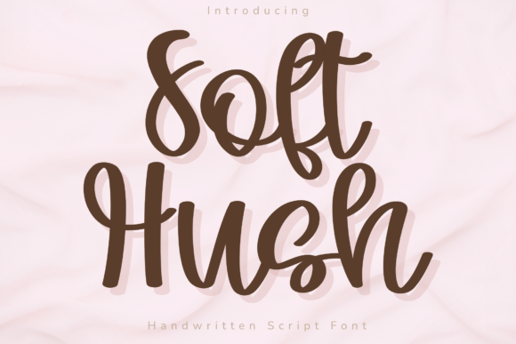 Soft Hush: A Modern Script Font for Campaigns