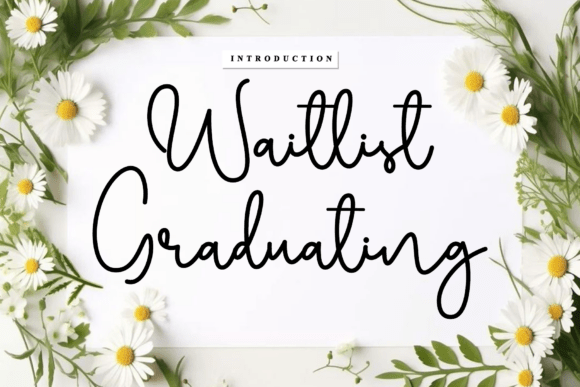Waitlist Graduating: A Rhythmic Script Font for Branding
